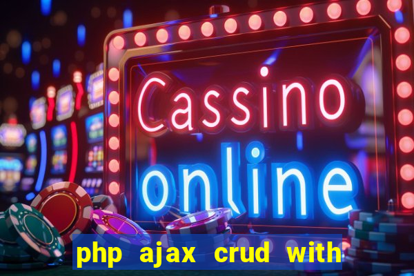 php ajax crud with datatables and bootstrap modals